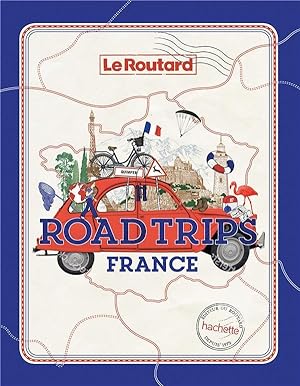 guide du Routard : road trips France