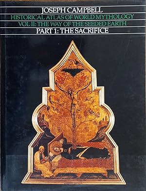 Seller image for The Way of the Seeded Earth, Part 1: The Sacrifice (Historical Atlas of World Mythology Volume II) for sale by The Book House, Inc.  - St. Louis