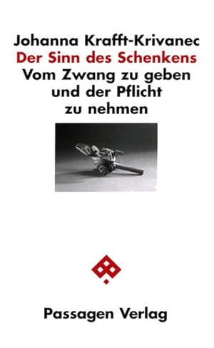 Seller image for Der Sinn des Schenkens. Vom Zwang zu geben und der Pflicht zu nehmen for sale by Buchhandlung Loken-Books