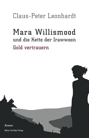 Seller image for Mara Willismood und die Kette der Irawwoon: Gold vertrauern (SkulpturDesHumanenDenkens) for sale by Buchhandlung Loken-Books