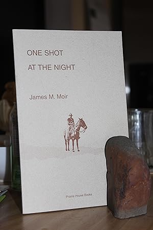 Seller image for One Shot at the Night for sale by Wagon Tongue Books