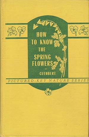 Image du vendeur pour How to Know the Spring Flowers mis en vente par Newhouse Books