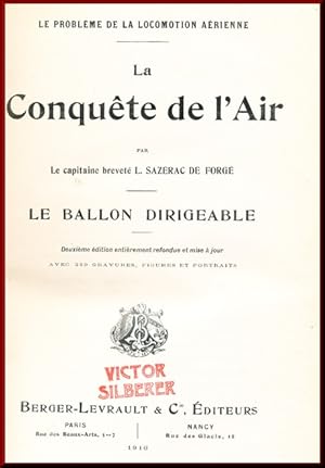 Imagen del vendedor de LE PROBLME DE LA LOCOMOTION ARIENNE / LA CONQUETE DE L`AIR: LE BALLON DIRIGEABLE; a la venta por Lehmann Daniel