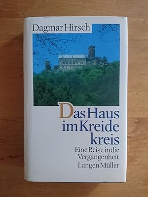 Seller image for Das Haus im Kreidekreis - Eine Reise in die Vergangenheit for sale by Antiquariat Birgit Gerl