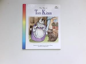Bild des Verkufers fr The Tale of Tom Kitten : (Little rainbow books) zum Verkauf von Antiquariat Buchhandel Daniel Viertel