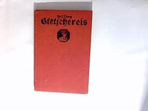 Image du vendeur pour Gletschereis. Kosmos-Bndchen mis en vente par Antiquariat Buchhandel Daniel Viertel