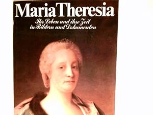 Seller image for Maria Theresia : ihr Leben u. ihre Zeit in Bildern u. Dokumenten. im Schuber for sale by Antiquariat Buchhandel Daniel Viertel