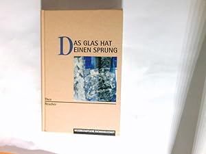 Bild des Verkufers fr Das Glas hat einen Sprung. zum Verkauf von Antiquariat Buchhandel Daniel Viertel