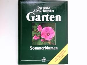 Sommerblumen : [mit Pflanzenlexikon und über 150 praktischen Extra-Tips]. [Autoren: Rainer Bässle...