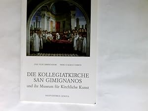 Immagine del venditore per Die Kollegiatkirche San Gimignanos und ihr Museum fr kirchliche Kunst venduto da Antiquariat Buchhandel Daniel Viertel