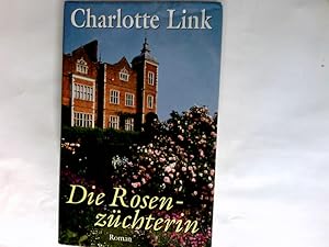 Bild des Verkufers fr Die Rosenzchterin : Roman. zum Verkauf von Antiquariat Buchhandel Daniel Viertel