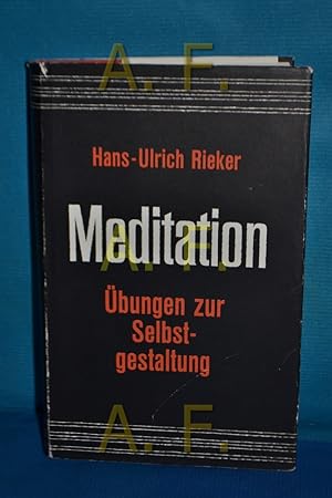 Image du vendeur pour Meditation : bungen zur Selbstgestaltung mis en vente par Antiquarische Fundgrube e.U.