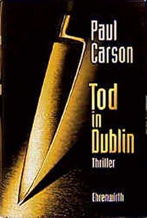 Bild des Verkufers fr Tod in Dublin : Thriller. Aus dem Engl. von Hubert Stral zum Verkauf von Antiquariat Buchhandel Daniel Viertel