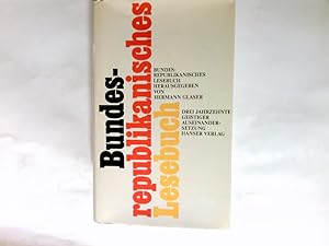 Bild des Verkufers fr Bundesrepublikanisches Lesebuch : 3 Jahrzehnte geistiger Auseinandersetzung. zum Verkauf von Antiquariat Buchhandel Daniel Viertel