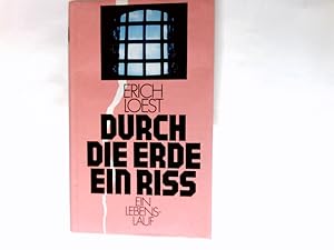 Seller image for Durch die Erde ein Riss : ein Lebenslauf. for sale by Antiquariat Buchhandel Daniel Viertel