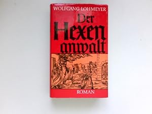 Bild des Verkufers fr Der Hexenanwalt : Roman. zum Verkauf von Antiquariat Buchhandel Daniel Viertel