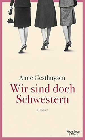 Seller image for Wir sind doch Schwestern : Roman. for sale by Antiquariat Buchhandel Daniel Viertel