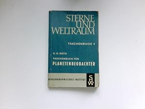 Taschenbuch für den Planetenbeobachter : Prakt. Anleitungen f. Amateurbeobachter u. solche, die e...