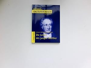 Seller image for Erluterungen zu Johann Wolfgang Goethe, Die Leiden des jungen Werther : von Rdiger Bernhardt / Knigs Erluterungen und Materialien ; Bd. 79. for sale by Antiquariat Buchhandel Daniel Viertel