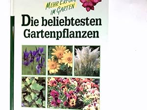 Die beliebtesten Gartenpflanzen. Mehr Erfolg im Garten