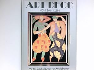 Seller image for Art deco : Dan Klein. Photogr. von Angelo Hornak / Welt in Farbe. for sale by Antiquariat Buchhandel Daniel Viertel