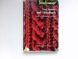 Das Strick- und Häkelbuch. Anleitungen für Handarbeiten mit Wolle. Band 2.