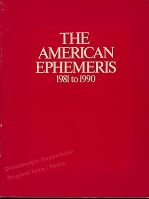 Bild des Verkufers fr The American Ephemeris 1981 to 1990 - Michelsen,Neil F. zum Verkauf von Oldenburger Rappelkiste