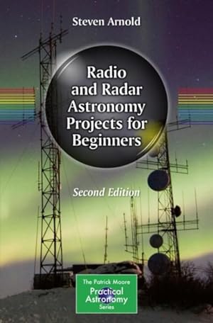 Imagen del vendedor de Radio and Radar Astronomy Projects for Beginners a la venta por GreatBookPricesUK