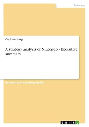 Seller image for A strategy analysis of Nintendo - Executive summary for sale by AHA-BUCH GmbH