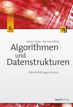 Bild des Verkufers fr Algorithmen und Datenstrukturen : Eine Einfhrung mit Java zum Verkauf von AHA-BUCH GmbH