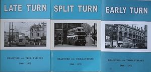 Early Turn / Split Turn / Late Turn : Bradford and Trolleybuses 1960-1972