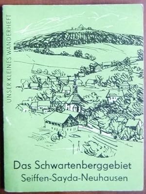 Image du vendeur pour Unser kleines Wanderheft; Teil: H. 118., Das Schwartenberggebiet : Seiffen, Sayda, Neuhausen. Martin Hammermller mis en vente par Antiquariat Blschke