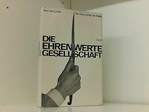 Die ehrenwerte Gesellschaft. Die Geschichte der Mafia