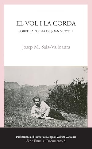 Seller image for El vol i la corda. sobre la poesia de joan vinyoli for sale by Imosver