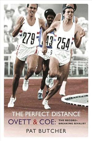 Immagine del venditore per Perfect Distance : Ovett And Coe: The Record Breaking Rivalry venduto da GreatBookPrices