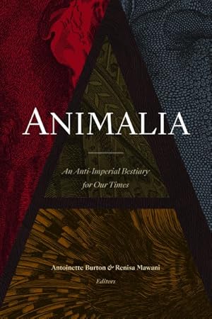 Seller image for Animalia : An Anti-Imperial Bestiary for Our Times for sale by GreatBookPricesUK