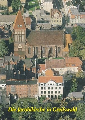 Image du vendeur pour Die Jacobikirche in Greifswald. / Bilderbogen Mecklenburg-Vorpommern / Serie Vorpommern ; Nr. 5 mis en vente par Versandantiquariat Nussbaum