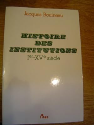 Droit public, histoire des institutions. Ier-XVe siècle.