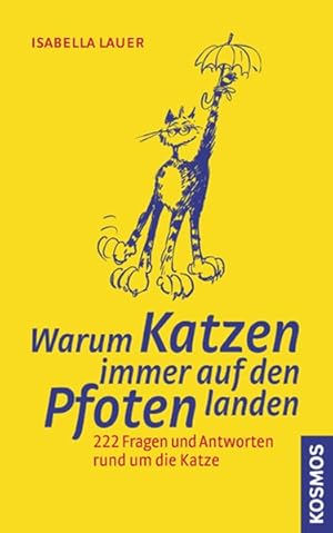 Warum Katzen immer auf den Pfoten landen