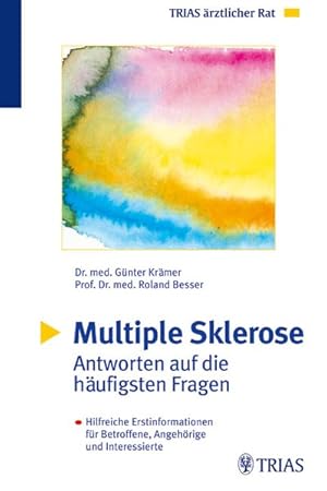 Bild des Verkufers fr Multiple Sklerose, Antworten auf die hufigsten Fragen zum Verkauf von Gerald Wollermann