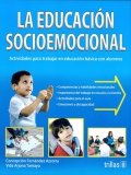 Imagen del vendedor de La educacin socioemocional. Actividades para trabajar en educacin bsica con alumnos a la venta por Espacio Logopdico