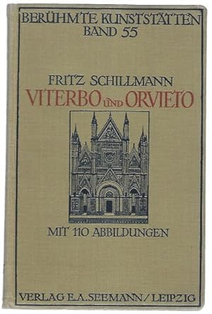Viterbo und Orvieto. Mit 110 Abbildungen (= Berühmte Kunststätten - Band 55)