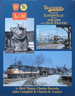 Seller image for Trackside around Louisville (East) 1948-1958 with Jack Fravert for sale by Martin Bott Bookdealers Ltd