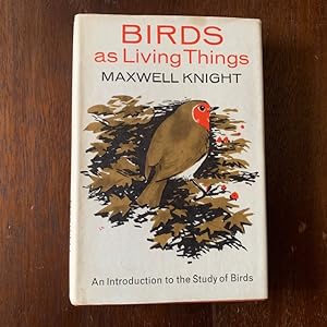 Birds As Living Things (first edition, first impression)