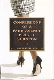 Seller image for Confessions of a Park Avenue Plastic Surgeon for sale by Never Too Many Books