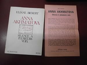 Anna Akhmatova : Silence à plusieurs voix. (Avec un envoi d'Eliane Bickert.)