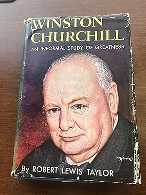 WINSTON CHURCHILL An Informal Study of Greatness