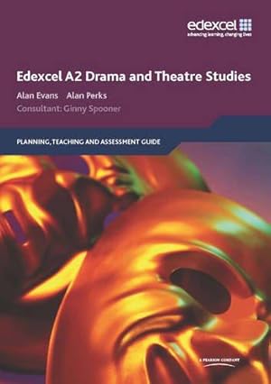 Bild des Verkufers fr Edexcel A2 Drama and Theatre Studies Planning, Teaching and Assessment Guide zum Verkauf von WeBuyBooks