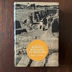Imagen del vendedor de A Guide to the Roman Remains in Britain (First edition, first impression) a la venta por Wordhoard Books