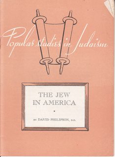 The Jew in America [Popular Studies in Judaism 2]